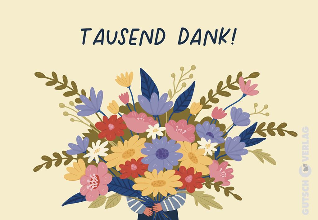 Ein bunter Blumenstrauß, der von einer Person gehalten wird, mit dem Text „Tausend Dank!“ darüber.
