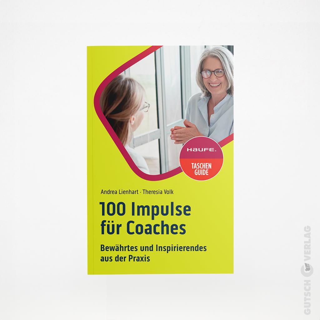 Buchcover mit dem Titel „100 Impulse für Coaches“ von Andrea Lienhart und Theresia Volk, mit leuchtend gelbem Design.