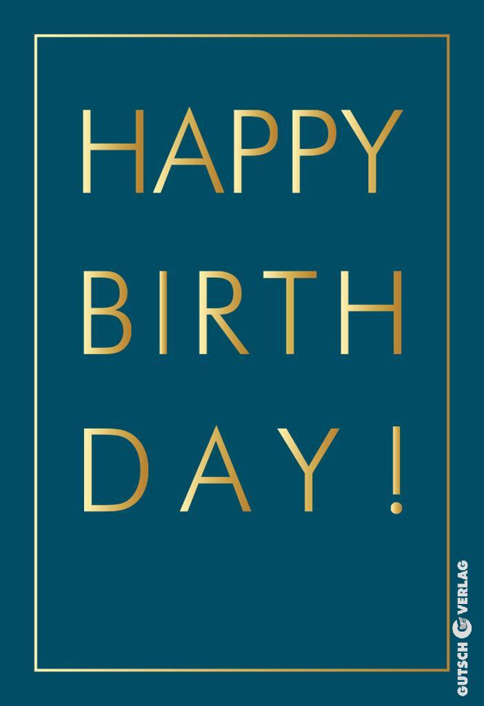 Eine Geburtstagsgrußkarte mit den Worten „Happy Birthday“ in goldener Schrift auf einem dunkelgrünen Hintergrund mit Rand.